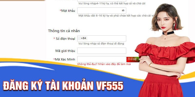 Hướng Dẫn Đăng Ký VF555 Nhanh Chóng Và Tiện Lợi Nhất